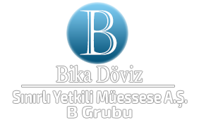 Bika Döviz Sınırlı Yetkili Müessese A.Ş.